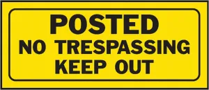 Hy-Ko 23004 Fence Sign, Rectangular, POSTED NO TRESPASSING KEEP OUT, Black Legend, Yellow Background, Plastic :EA: QUANTITY: 5